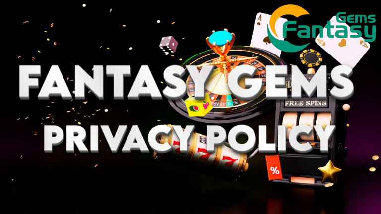 Explore the Fantasy Gems Privacy Policy to learn how we protect your personal data and ensure a secure gaming experience.